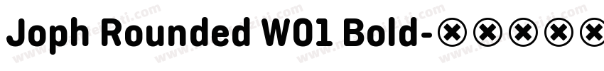 Joph Rounded W01 Bold字体转换